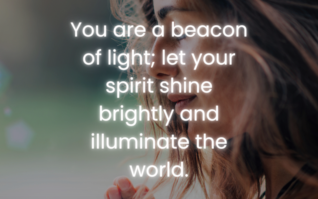 You Are a Beacon of Light